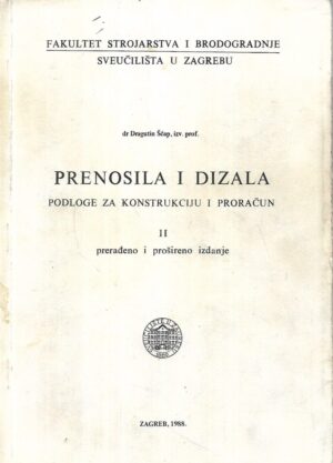 Dragutin Šćap: Prenosila i dizala / Podloge za konstrukciju i proračun