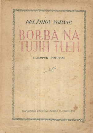 Prežihov Voranc: Borba na tujih tleh