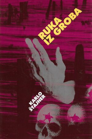 Karlo Štajner: Ruka iz groba