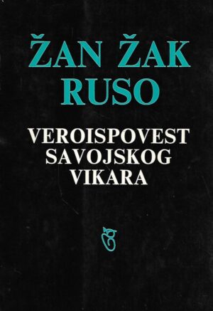 Jean-Jacques Rousseau: Veroispovest savojskog vikara