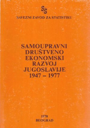 Samoupravni društveno ekonomski razvoj Jugoslavije 1947-1977