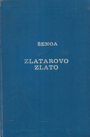 August Šenoa: Zlatarevo zlato