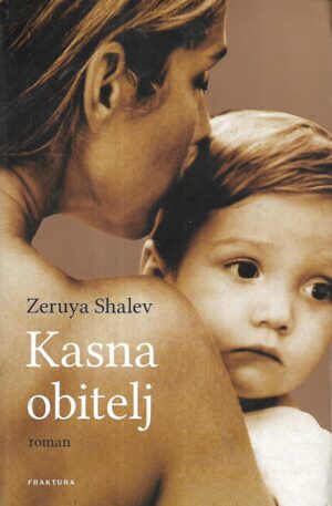 Zeruya Shalev: Kasna obitelj