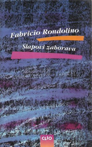 Fabrizio Rondolino: Slapovi zaborava