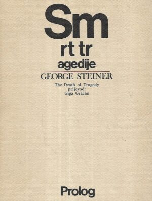 george steiner: smrt tragedije