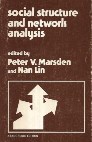 Peter V.Marsden i Nan Lin (ur.): Social Structure and Network Analysis