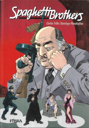 Carlos Trillo i Domingo Mandrafina: Spaghetti Brothers