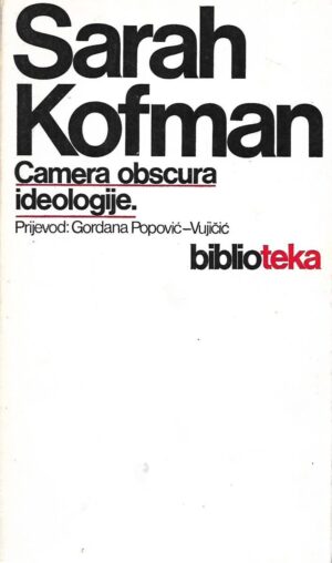 sarah kofman: camera obscura ideologije.