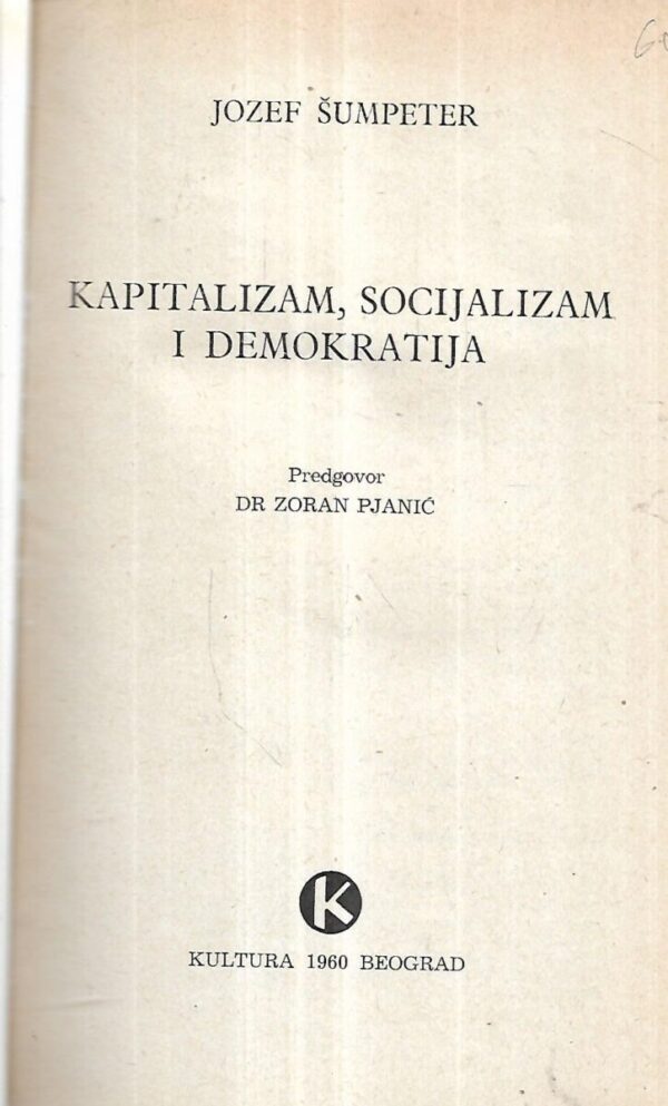 joseph schumpeter: kapitalizam, socijalizam i demokratija