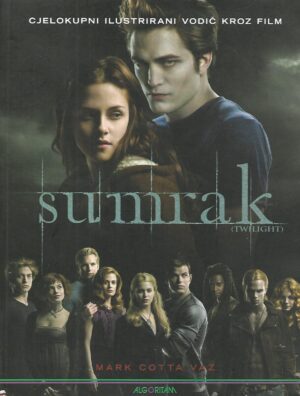 Mark Cotta Vaz: Sumrak  - cjelokupni ilustrirani vodič kroz film