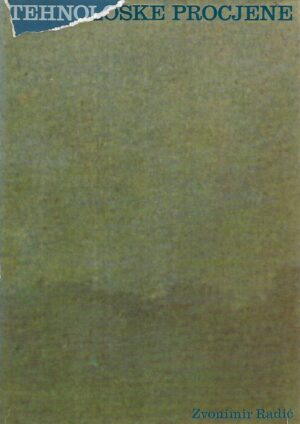 Zvonimir Radić(prir.): Tehnološke procjene