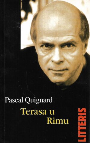 Pascal Quignard: Terasa u Rimu