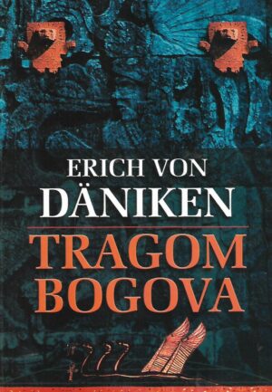 Erich von Daniken: Tragom bogova