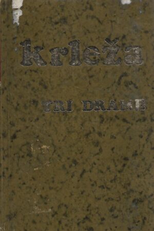 Miroslav Krleža: Tri drame