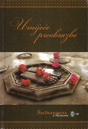 Sacinandana Swami: Umijeće preobrazbe