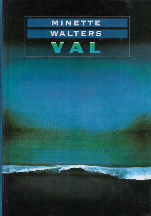 Minette Walters: Val