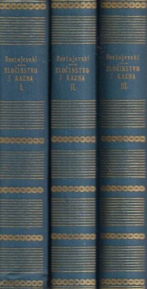 Fjodor Mihajlovič Dostojevski: Zločin i kazna 1-3