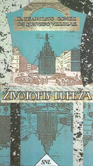francisco gomez de guevedo villegas: Životopis lupeža