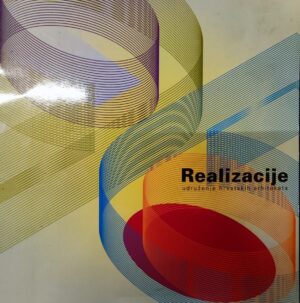 Realizacija  '96 - katalog Godišnje realizacije hrvatskih arhitekata 1997.