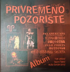 salko Šarić, nedžad maksumić i nikica mjehović medi(ur.): privremeno pozorište mostar