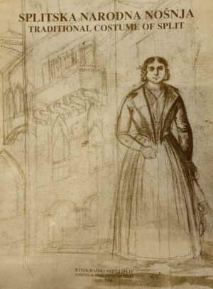 splitska narodna nošnja / traditional costume of split