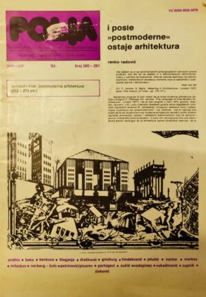 Polja - juni-juli /1982. - I posle postmoderne ostaje arhitektura