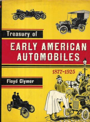 Floyd Clymer: Treasury of Early American Automobiles 1877-1925