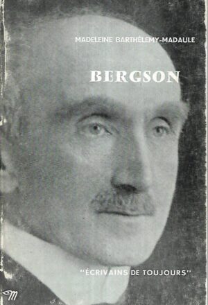 Madeleine Barthelemy-Madaule: Bergson
