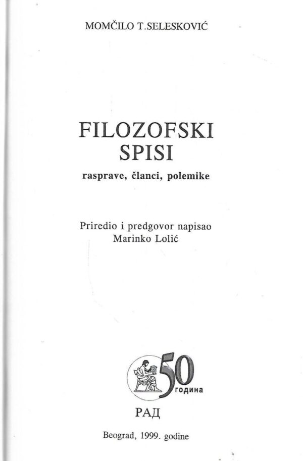 momčilo t.selesković: filozofski spisi / rasprave, članci, polemike