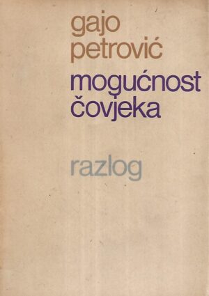 Gajo Petrović: Mogućnost čovjeka