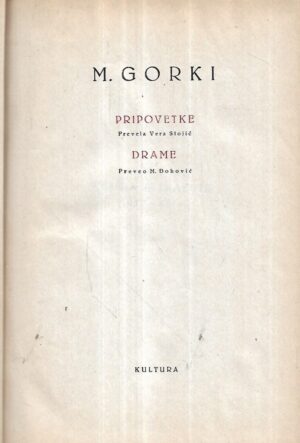 maksim gorki: pripovetke - drame - djela xv.