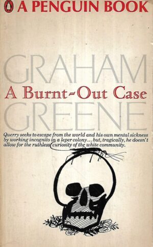 graham greene: a burnt-out case