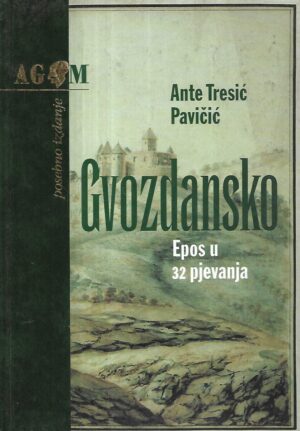 Ante Tresić Pavičić: Gvozdansko