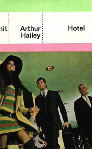 arthur hailey: hotel