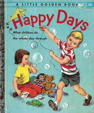 Janet Frank: Happy Days - What Children do the World Day Through