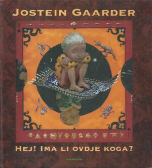 Jostein Gaarder: Hej! Ima li ovdje koga?