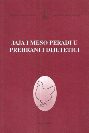 roko Živković, vlado oberiter i mirza hadžiosmanović(ur.): jaja i meso peradi u prehrani i dijetetici