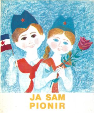 Emil Paravina(prir.): Ja sam pionir