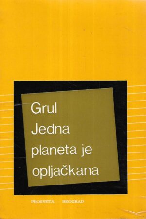 herbert gruhl: jedna planeta je opljačkana
