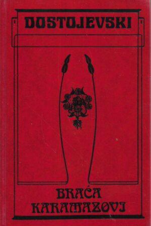 f.m.dostojevski: braća karamazovi 1