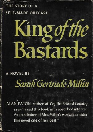 sarah gertrude millin: king of the bastards