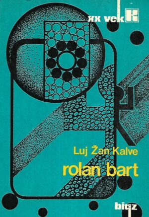 Louis Jean Calvet: Roland Barthes