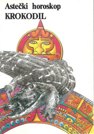Astečki horoskop - Krokodil