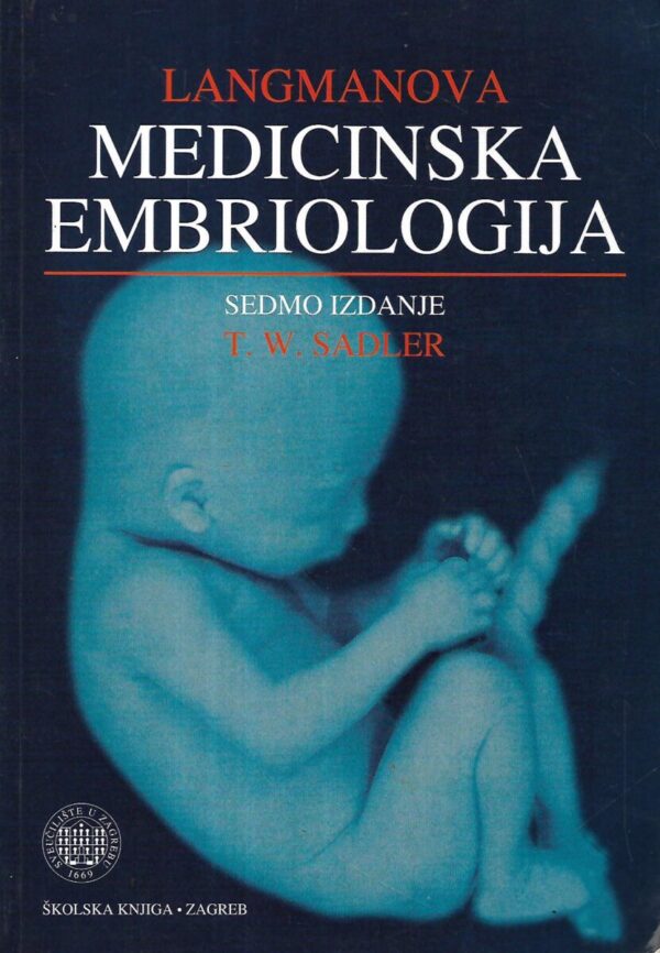 thomas w.sadler: langmanova medicinska embriologija