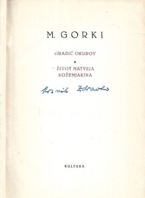 maksim gorki: gradić okurov, Život matveja kožemjakina - djela xi.