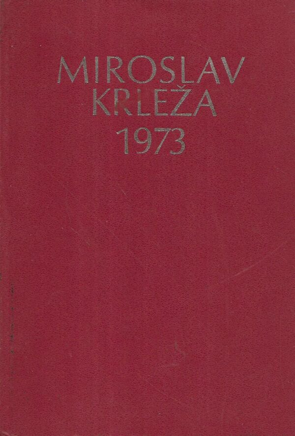 ivan krolo i marijan matković(ur.): miroslav krleža 1973
