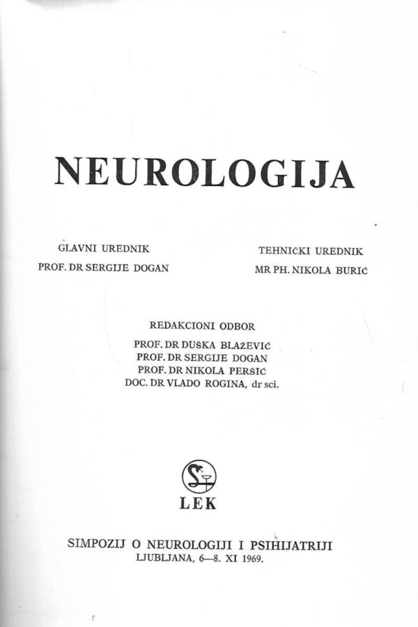 sergije dogan(ur.): neurologija - simpozij o neurologiji i psihijatriji