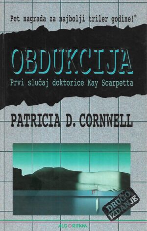 Patrica D.Cornwell: Obdukcija -  Prvi slučaj doktorice Kay Scarpetta