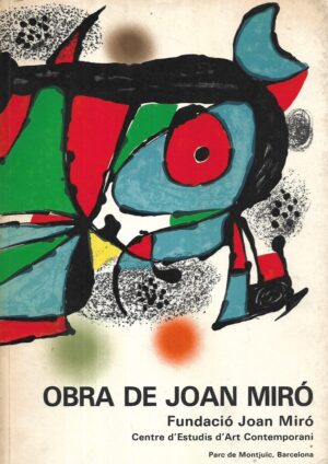 obra de joan miro - pintura, escultura i sobreteixims a la col-lecció de la fundació