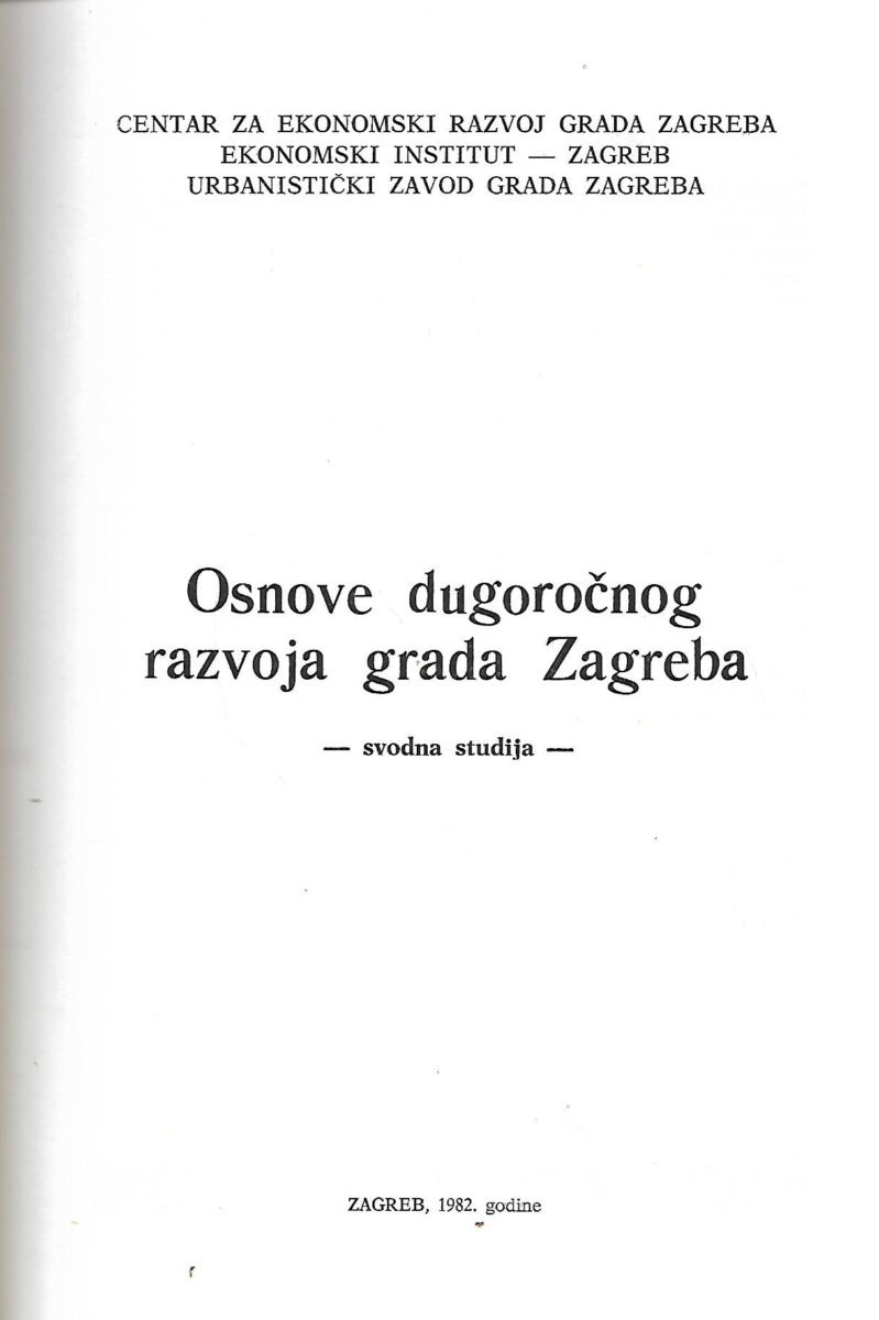 Osnove dugoročnog razvoja grada Zagreba - Slika 2